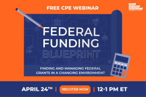 Federal Funding Blueprint: Finding and Managing Federal Grants in a Changing Environment @ Zoom